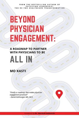 Beyond Physician Engagement