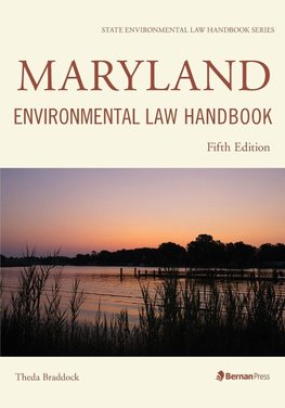 Maryland Environmental Law Handbook, Fifth Edition