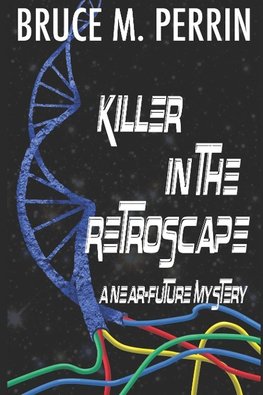 Killer in the Retroscape