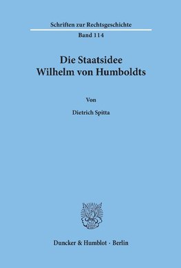 Die Staatsidee Wilhelm von Humboldts