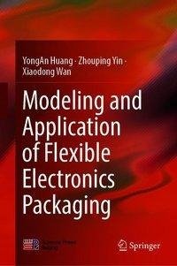 Modeling and Application of Flexible Electronics Packaging