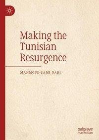 Making the Tunisian Resurgence