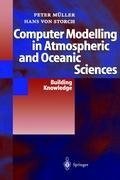 Computer Modelling in Atmospheric and Oceanic Sciences