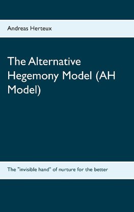 The Alternative Hegemony Model (AH Model)