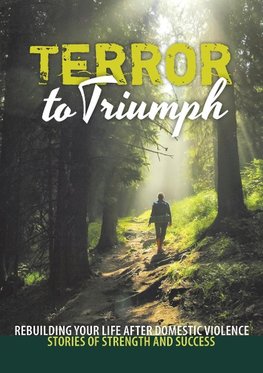 Terror to Triumph