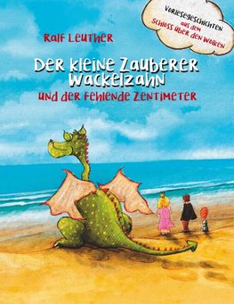 Vorlesegeschichten aus dem Schloss über den Wolken: Der kleine Zauberer Wackelzahn und der fehlende Zentimeter