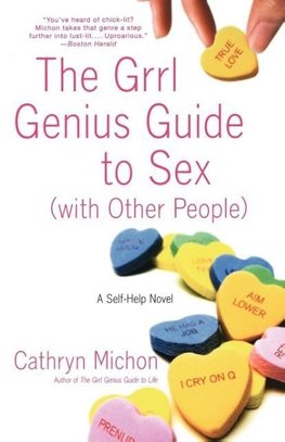 The Grrl Genius Guide to Sex with Other People