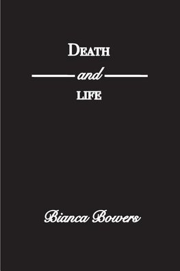 Death and Life