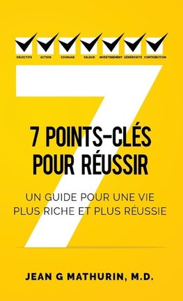 7 Points-Clés Pour Réussir