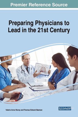 Preparing Physicians to Lead in the 21st Century