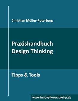 Praxishandbuch Design Thinking