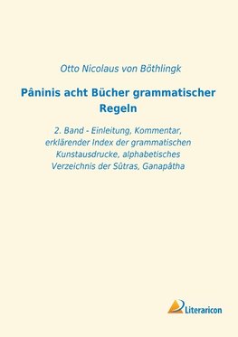 Pâninis acht Bücher grammatischer Regeln