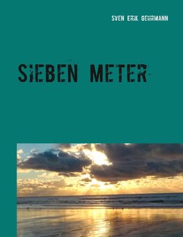 Sieben Meter