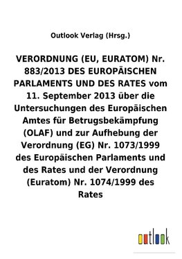 VERORDNUNG (EU, EURATOM) vom 11. September 2013 über die Untersuchungen des Europäischen Amtes für Betrugsbekämpfung (OLAF) und zur Aufhebung diverser Verordnungen