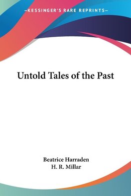 Untold Tales of the Past