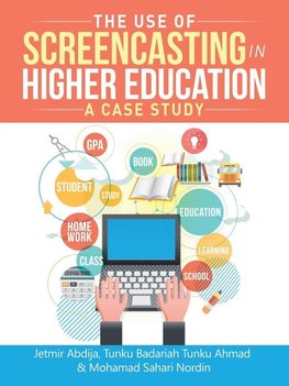 The Use of Screencasting in Higher Education