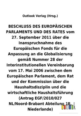 BESCHLUSS vom 27. September 2011 über die Inanspruchnahme des Europäischen Fonds für die Anpassung an die Globalisierung gemäß Nummer 28 der Interinstitutionellen Vereinbarung vom 17. Mai 2006 über die Haushaltsdisziplin und die wirtschaftliche Haushaltsführung