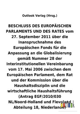 BESCHLUSS vom 27. September 2011 über die Inanspruchnahme des Europäischen Fonds für die Anpassung an die Globalisierung gemäß Nummer 28 der Interinstitutionellen Vereinbarung vom 17.Mai 2006 über die Haushaltsdisziplin und die wirtschaftliche Haushaltsführung