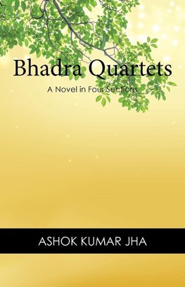 Bhadra Quartets