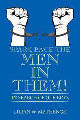 Spark Back the Men in Them!