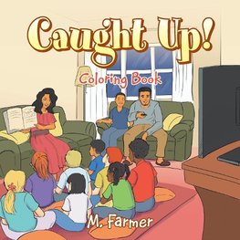 Caught Up! Coloring Book