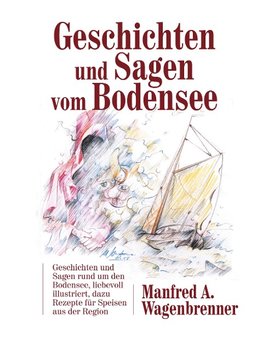 Geschichten und Sagen vom Bodensee