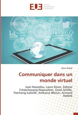 Communiquer dans un monde virtuel