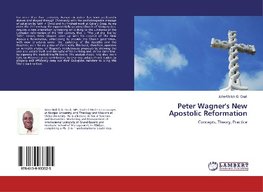 Peter Wagner's New Apostolic Reformation