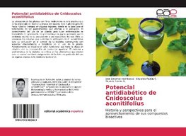 Potencial antidiabético de Cnidoscolus aconitifolius