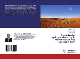 Groundwater Hydrogeochemistry in Naima-Aithah area Southeast Tikrit