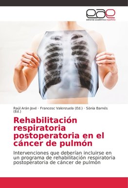 Rehabilitación respiratoria postoperatoria en el cáncer de pulmón