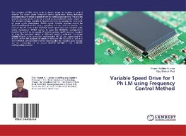 Variable Speed Drive for 1 Ph I.M using Frequency Control Method