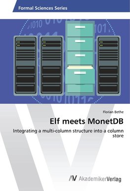 Elf meets MonetDB