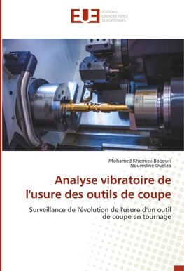 Analyse vibratoire de l'usure des outils de coupe