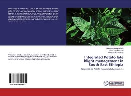 Integrated Potato late blight management in South East Ethiopia