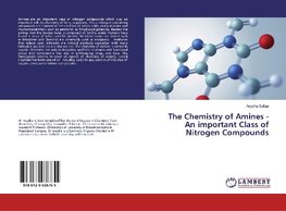 The Chemistry of Amines - An important Class of Nitrogen Compounds