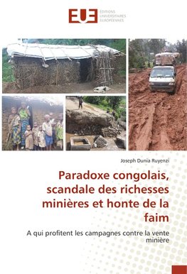 Paradoxe congolais, scandale des richesses minières et honte de la faim