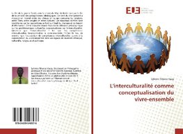 L'interculturalité comme conceptualisation du vivre-ensemble