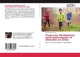 Programa Mindfulness para autorregular la atención en niños