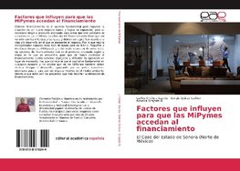 Factores que influyen para que las MiPymes accedan al financiamiento