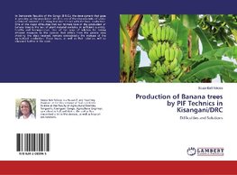 Production of Banana trees by PIF Technics in Kisangani/DRC