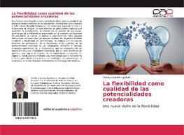 La flexibilidad como cualidad de las potencialidades creadoras