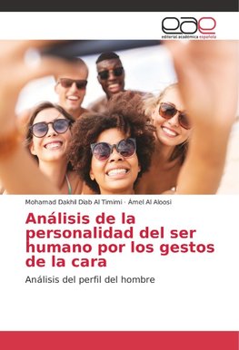 Análisis de la personalidad del ser humano por los gestos de la cara