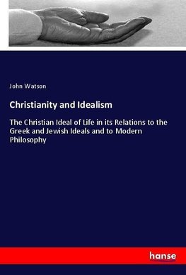 Christianity and Idealism