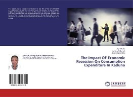 The Impact OF Economic Recession On Consumption Expenditure In Kaduna