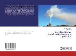 State liability for transfrontier harm and pollution