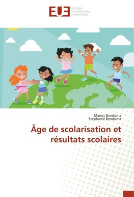 Âge de scolarisation et résultats scolaires