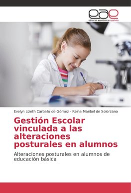 Gestión Escolar vinculada a las alteraciones posturales en alumnos