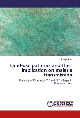 Land-use patterns and their implication on malaria transmission