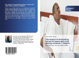 The impact of inculcating values of peace and unity among students in Nigeria